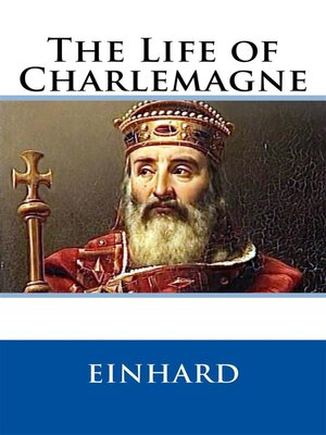 cover image of The Life of Charlemagne (Illustrated)